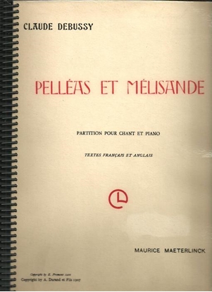 Picture of Pelleas et Melisande, Claude Debussy, Opera Vocal Score