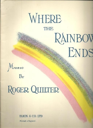 Picture of Where the Rainbow Ends, Roger Quilter