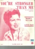 Picture of You're Stronger Than Me, Hank Cochran & Jimmy Key, recorded by Patsy Cline