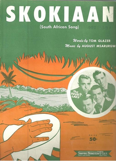 Picture of Skokiaan (Skokian), South African Song, Tom Glazer & August Msarurgwa, recorded by The Four Lads