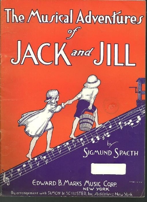 Picture of The Musical Adventures of Jack and Jill, Sigmund Spaeth