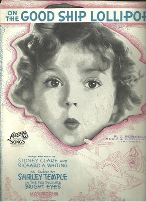 Picture of On the Good Ship Lollipop, Sidney Clare & Richard A. Whiting, recorded by Shirley Temple
