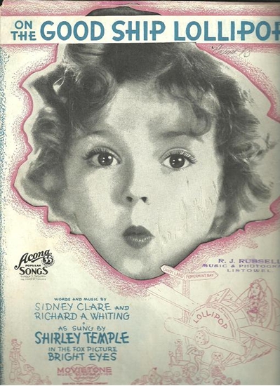 Picture of On the Good Ship Lollipop, Sidney Clare & Richard A. Whiting, recorded by Shirley Temple