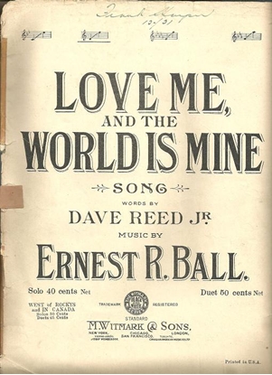 Picture of Love Me and the World is Mine, Ernest R. Ball