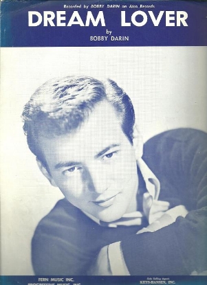 Picture of Dream Lover, written & recorded by Bobby Darin