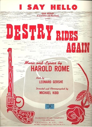 Picture of I Say Hello, from Destry Rides Again, Harold Rome