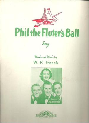 Picture of Phil the Fluter's Ball, W. P. French, popularized by The Merry Macs