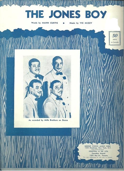 Picture of The Jones Boy, Mann Curtis & Vic Mizzy, recorded by The Mills Brothers