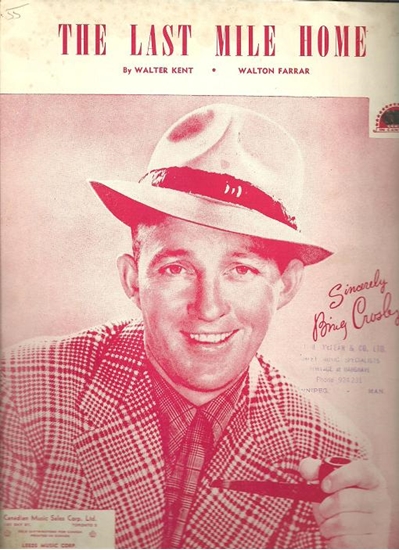 Picture of The Last Mile Home, Walter Kent & Walton Farrar, recorded by Bing Crosby