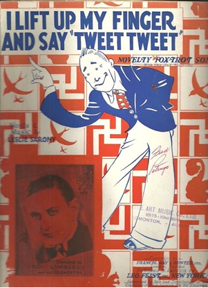 Picture of I Lift Up My Finger and Say Tweet Tweet, Leslie Sarony, recorded by Guy Lombardo