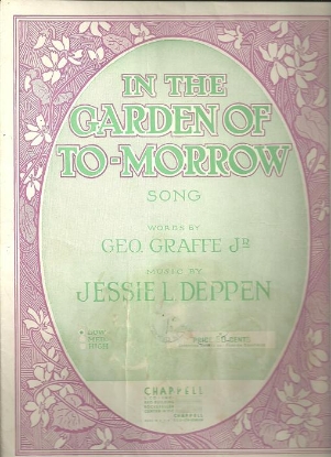 Picture of In the Garden of To-Morrow, G. Graffe & Jessie Deppen, low voice 
