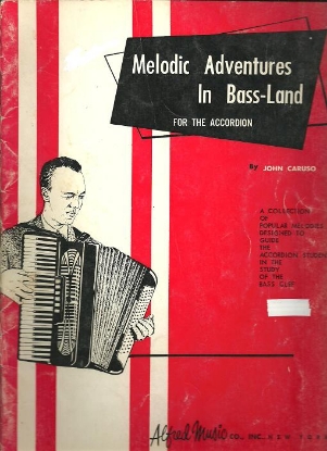 Picture of Melodic Adventures in Bass-Land, John Caruso, accordion 