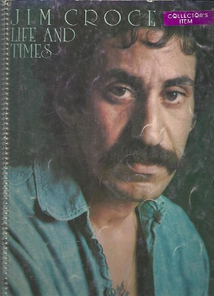 Picture of Jim Croce, Life and Times