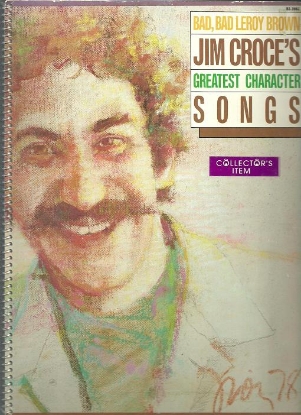 Picture of Bad, Bad Leroy Brown Jim Croce's Greatest Character Songs