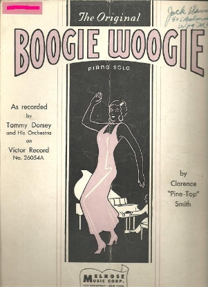 Picture of Boogie Woogie, Clarence Pine-Top Smith, popularized by Tommy Dorsey