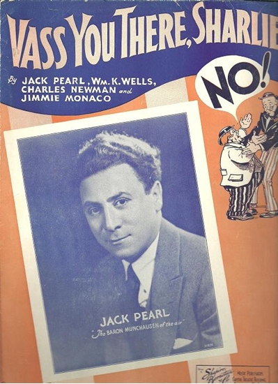 Picture of Vass You There Sharlie, Jack Pearl/ W. K. Wells/ C.Newman/ J. Monaco