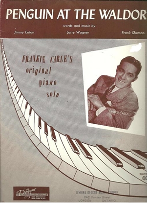 Picture of Penguin at the Waldorf, Jimmy Eaton/Larry Wagner/Frank Schuman, arr. Frankie Carle, piano solo