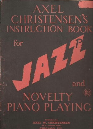 Picture of Axel Christensen's Instruction Book for Jazz and Novelty Piano Playing