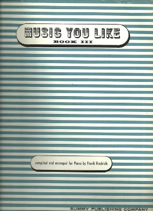 Picture of Music You Like Book 3, ed. Frank Fredrich, piano solo 