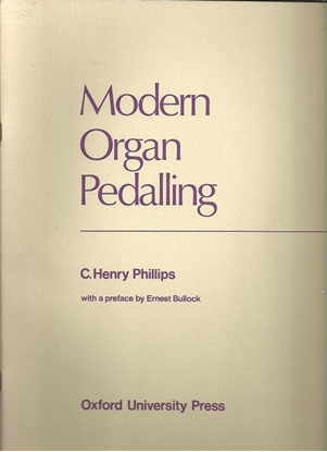 Picture of Modern Organ Pedalling, C. Henry Phillips