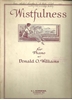 Picture of Wistfulness, Donald O. Williams, piano solo 