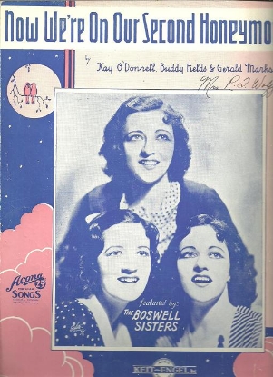 Picture of Now We're On Our Second Honeymoon, Kay O'Donnell/ Buddy Fields/ Gerald Marks, recorded by The Boswell Sisters