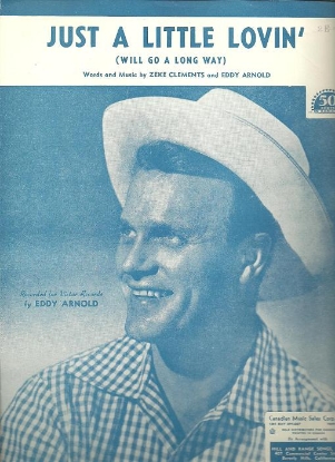 Picture of Just a Little Lovin' (Will Go a Long Way), Zeke Clements & Eddy Arnold