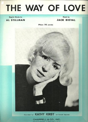 Picture of The Way of Love, Al Stillman & Jack Dieval, recorded by both Kathy Kirby & Cher