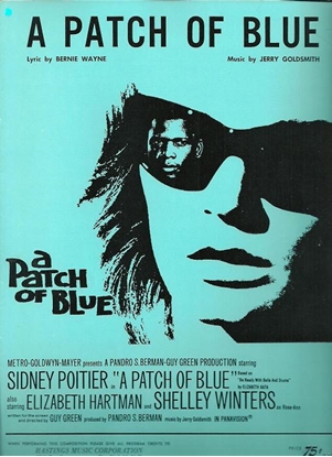 Picture of A Patch of Blue, movie title song, Bernie Wayne & Jerry Goldsmith