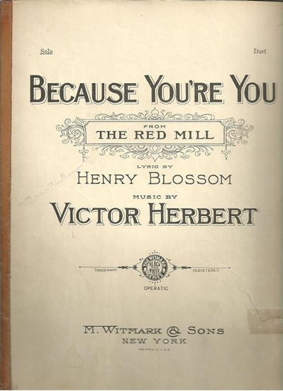 Picture of Because You're You, from "The Red Mill", Henry Blossom & Victor Herbert