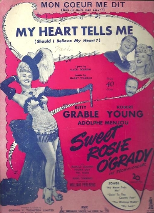 Picture of My Heart Tells Me (Mon Coeur me Dit), from "Sweet Rosie O'Grady", Mack Gordon & Harry Warren, sung by Betty Grable