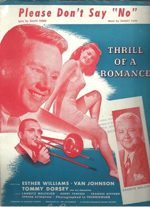 Picture of Please Don't Say No, from "Thrill of Romance", Ralph Freed & Sammy Fain, performed by Tommy Dorsey & the King Sisters