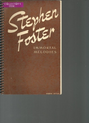 Picture of Stephen Foster, Immortal Melodies