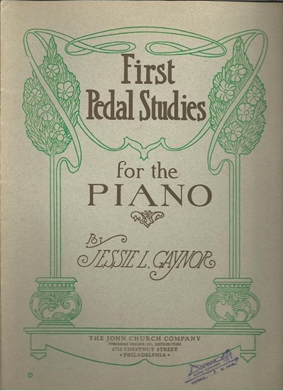 Picture of First Pedal Studies for the Piano, Jessie L. Gaynor