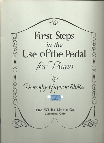 Picture of First Steps in the Use of the Pedal, Dorothy Gaynor-Blake