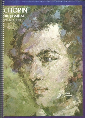 Picture of Frederic Chopin, His Greatest Piano Solos, ed. Bernard Gasso