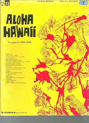 Picture of Aloha Hawaii, arr. for organ by John Seng