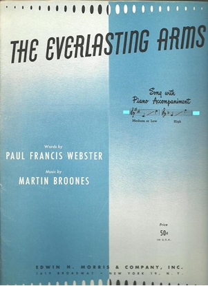 Picture of The Everlasting Arms, Paul Francis Webster & Martin Broones, high voice solo