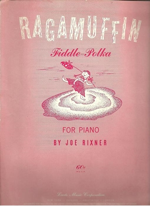 Picture of Ragamuffin, Fiddle Polka, Joe Rixner, piano solo