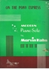 Picture of On the Pony Express, Marvin Kahn, piano solo 