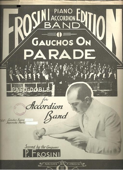 Picture of Gauchos on Parade, Pietro Frosini, full score for accordion band