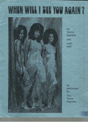 Picture of When Will I See You Again, Kenny Gamble & Leon Huff, recorded by The Three Degrees