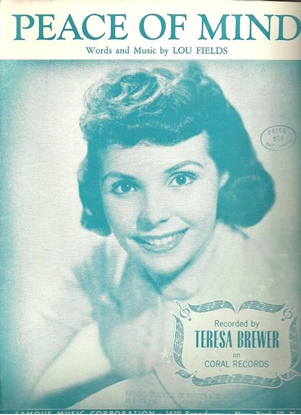 Picture of Peace of Mind, Lou Fields, recorded by Teresa Brewer