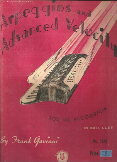 Picture of Arpeggios and Advanced Velocity for the Accordion, Frank Gaviani