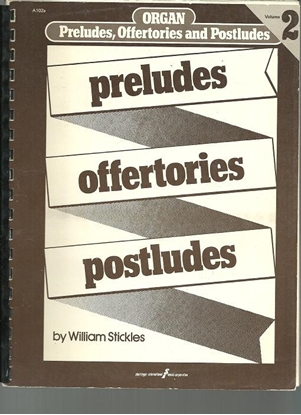 Picture of Preludes Offertories and Postludes for Organ Vol. 2, ed. William Stickles