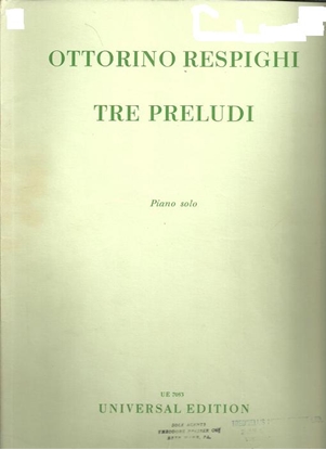 Picture of Three Preludes (Tre Preludi), Ottorino Respighi, piano solo 