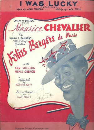 Picture of I Was Lucky (C'etait ecrit), from movie "Folies Bergere de Paris", Jack Meskill & Jack Stern, sung by Maurice Chevalier