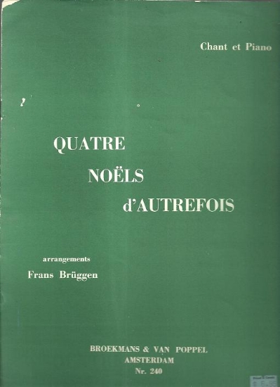 Picture of Quatre Noels d'Autrefois (Four Carols from an Earlier Time), arr. Frans Bruggen, vocal solo 