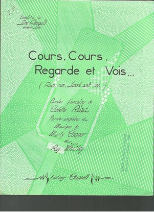 Picture of Cours cours regards et vois(Run Run Look and See), Colette Rivat/ Marty Cooper/ Ray Whitley