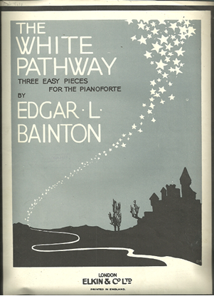Picture of The White Pathway, Edgar L. Bainton, piano solo 